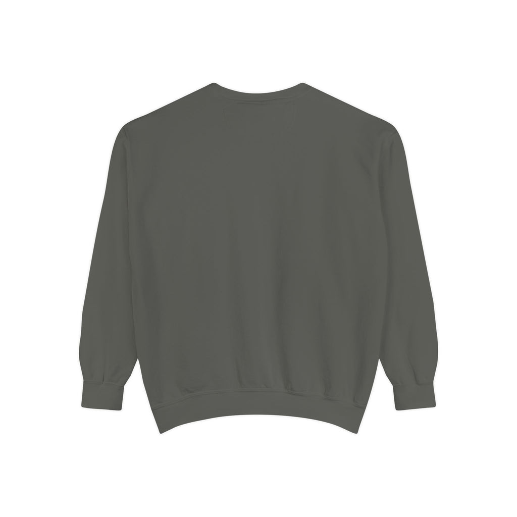 Be Authentic Sweatshirt — Inspirational Garment-Dyed Crewneck