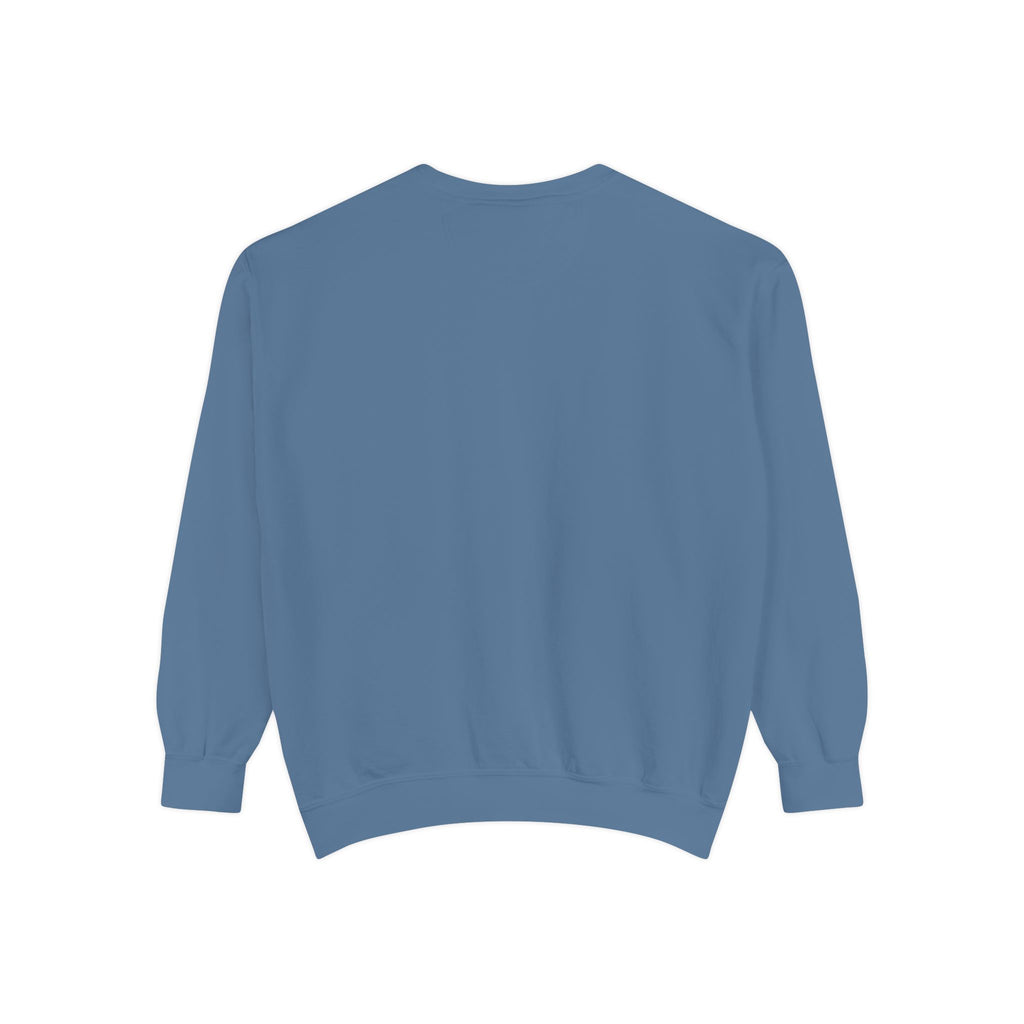Be Authentic Sweatshirt — Inspirational Garment-Dyed Crewneck