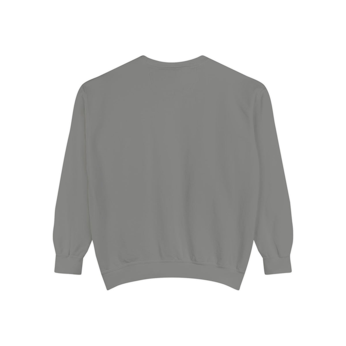 Be Authentic Sweatshirt — Inspirational Garment-Dyed Crewneck